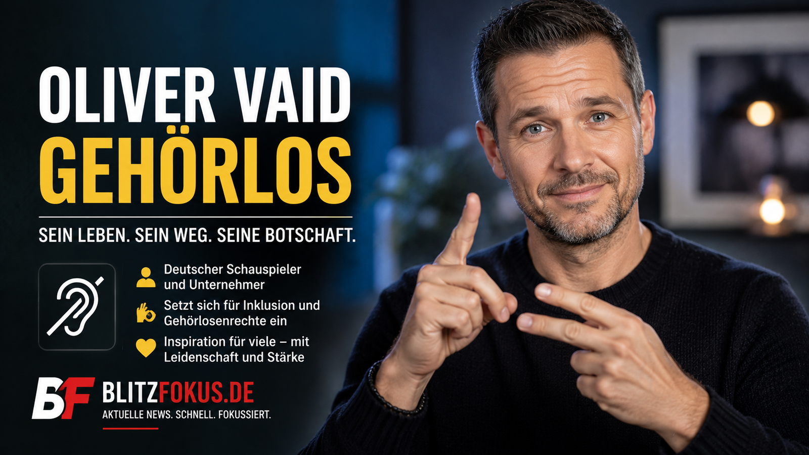Oliver Vaid gehörlos